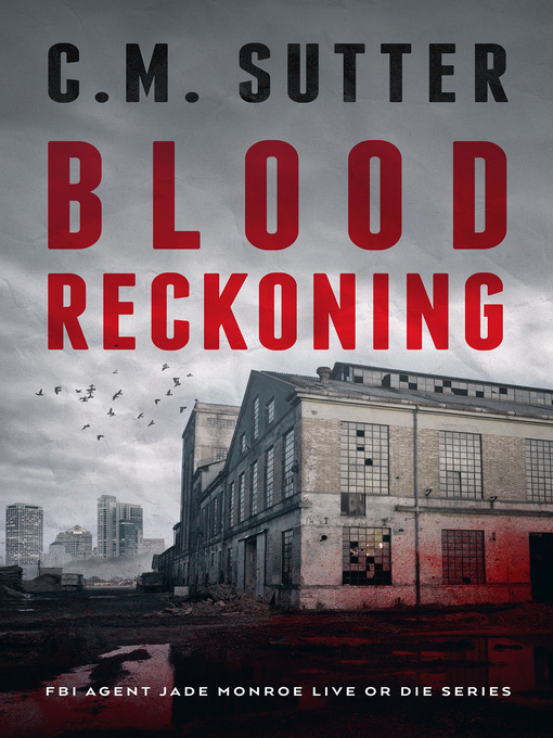 Title details for Blood Reckoning by C. M. Sutter - Available